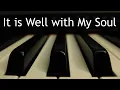 Download Lagu It is Well with My Soul - piano instrumental hymn with lyrics