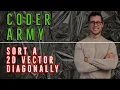 Sort a 2D vector diagonally Coder Army Lec - 7 Java