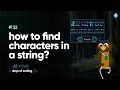 How to find characters in a string Tekie Byte