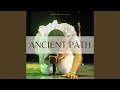 Download Lagu Ancient Path
