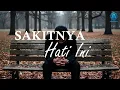Download Lagu Sakitnya Hati Ini | Lagu Sedih Paling Menyentuh Jiwa – Lirik AM, Melodi \u0026 AI Singer [Official Video]