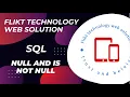 Null and Is Not Null