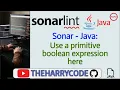 Solucion FIX Sonar - Java Use a primitive boolean expression here