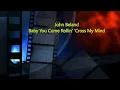 John Beland - Baby You Come Rollin' 'Cross My Mind 1969