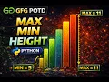 GFG POTD Hard Max Min Height Binary Search Difference Array