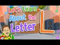 Let s Learn About the Letter L Jack Hartmann Alphabet Song
