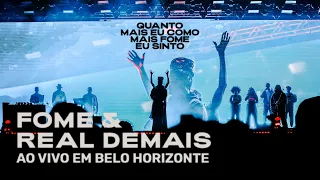 DJONGA - FOME | REAL DEMAIS (Ao Vivo em Belo Horizonte)