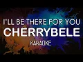 Download Lagu Cherrybelle - I'll Be There For You (KARAOKE) by Midimidi