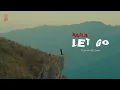 Saila - Let go (Official Music Video) prod. by Weatherman