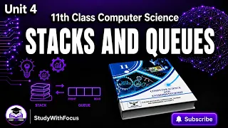 11th Class Computer Science Unit No 4 Computational Structure Stacks and Queues Full Explain