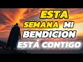 Download Lagu DIOS TE DICE: ESTA SEMANA MI BENDICIÓN ESTÁ CONTIGO, RECÍBELA