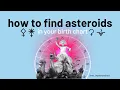 How to find asteroids in your birthchart