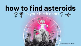 How to find asteroids in your birthchart