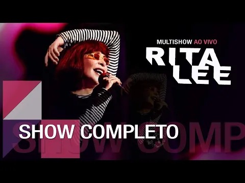 Download MP3 Rita Lee -  Multishow Ao Vivo - Show Completo