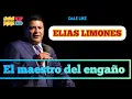 ELÍAS limones | EL MAESTRO DEL ENGAÑO