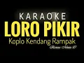 Download Lagu Loro Pikir Karaoke Koplo