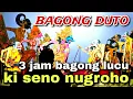 Download Lagu BAGONG NGGLELENG WAYANG KULIT KI DALANG SENO NUGROHO@BagongNgglelengReborn 
