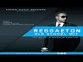 Lagu Reggaeton Old School Mix Vol.1 By DJ Lex ID La Potencia Auditiva