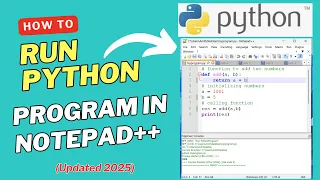 How to run Python Program in Notepad Updated 2025