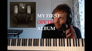 My First Opeth Album. Listening to the Entire Masterpiece