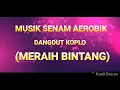 Download Lagu Musik Senam Aerobik dangdut koplo (meraih bintang) by via valen
