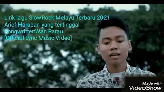 Download Lirik lagu SlowRock Melayu Terbaru 2021 Arief-Harapan yang tertinggal[Official Lyric Music Video] MP3