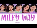 Red velvet  ''Milky Way'' (Color Coded Lyrics Han/Rom/Eng)