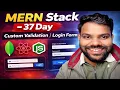 MERN Stack Day 37 Custom Validation Login Form in React Step-by-Step