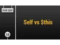 Learn Object Oriented PHP - Self vs this