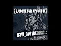Linkin Park – N3w_Div1de (KillSw1tch Reanimation)