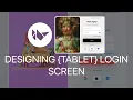 Art Kivy - Designing Tablet Login Screen