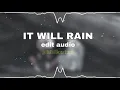 Download Lagu It Will Rain Edit Audio💫