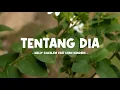 Lagu melly goeslaw feat evan sanders - tentang dia - lirik lagu indo