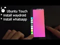 WayDroid - Android Apps on Ubuntu Touch