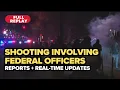 Full replay Minneapolis says it s aware of report of shooting involving federal law enforcement