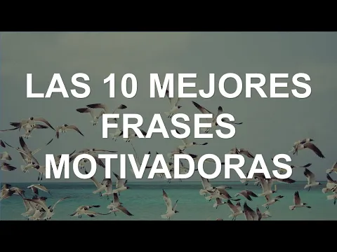 Download MP3 10 Mejores Frases Motivadoras