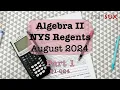 Algebra 2 NYS Regents August 2024 Part 1 MathSux
