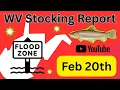 WV Stocking Report Feb 20th