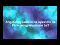 Kahit Ayaw Mo Na- This Band (Lyrics)