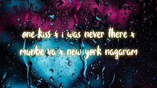 one kiss x i was never there x munbe va x new york nagaram