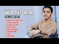 Lagu WANDRA FULL ALBUM 2021