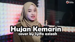 Download HUJAN KEMARIN - TAXI BAND | COVER BY SYIFA AZIZAH MP3