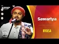 Download Lagu Sawariya - Nyasa - Music Mojo Season 6 - Kappa TV