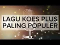 Download Lagu LAGU KOES PLUS PALING POPULER | NOSTALGIA