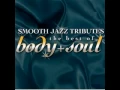 Lagu Lost Without U (Body and Soul Smooth Jazz Tribute)