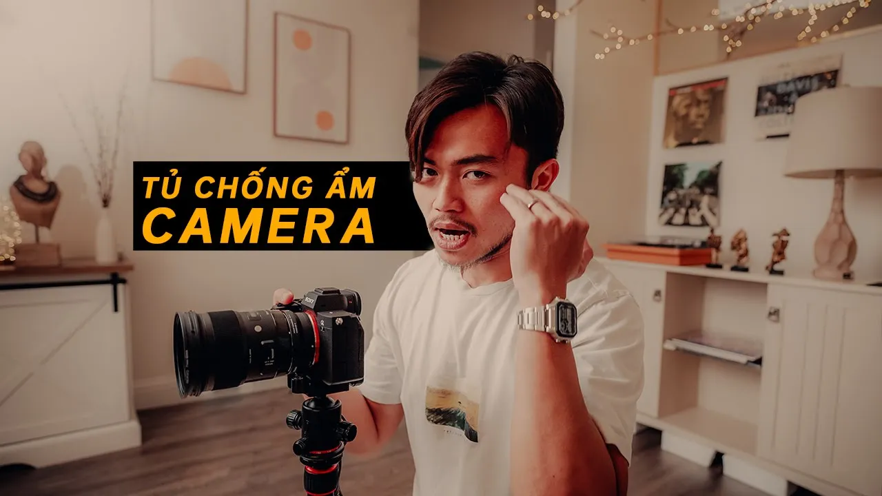 Lý Do Tôi Không Dùng Tủ Bảo Quản Camera!