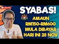 SYABAS! BAYARAN SEHINGGA RM600 PADA 28 NOV. ADA PENERIMA AWAL.