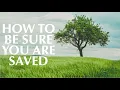 Download Lagu HOW TO BE SURE YOU ARE SAVED
