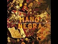 Mano Negra - Mala vida