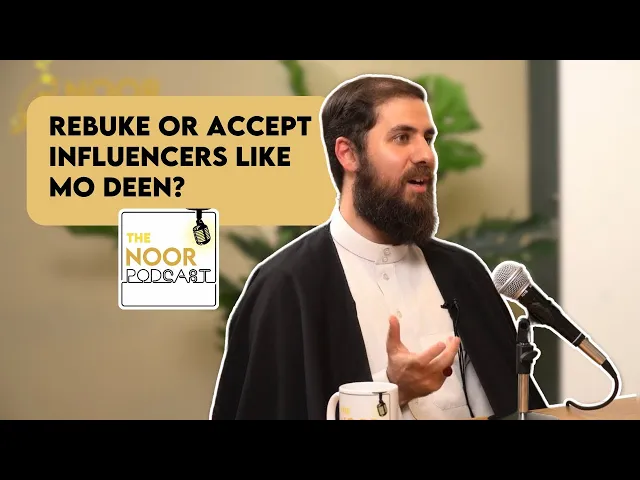 ⁣Rebuke or accept Shia influencers like Mo Deen - Sayed MohammedHassan Alsheraa -The Noor Podcast #13